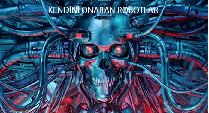 kendini-tamir-eden-robotlar-tras