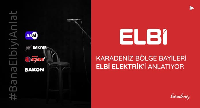 karadeniz-bolge-bayileri-elbi-elektriki-anlatiyor (3)