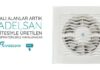 kapali-mekanlar-artik-radelsan-kalitesiyle-uretilen-yeni-aspiratorlerle-havalanacak-3