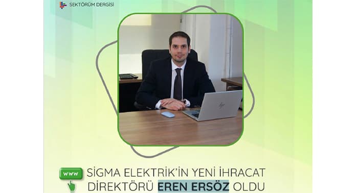 sigma-elektrikin-yeni-ihracat-direktoru-eren-ersoz-oldu-2