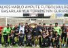 alves-kablo-ampute-futbol-kulubu-basarilariyla-turkiyenin-gururu