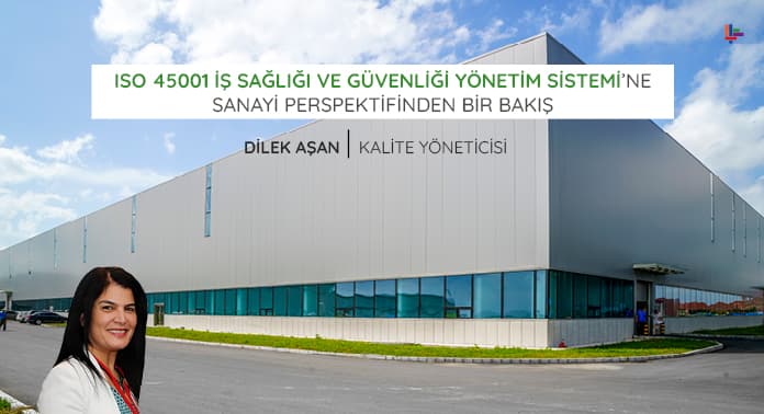 iso-45001-is-sagligi-ve-guvenligi-yonetim-sistemine-sanayi-perspektifinden-bir-bakis (2)