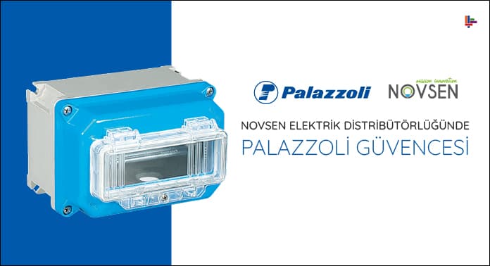 novsen-elektrik-distributorlugunde-palazzoli-guvencesi