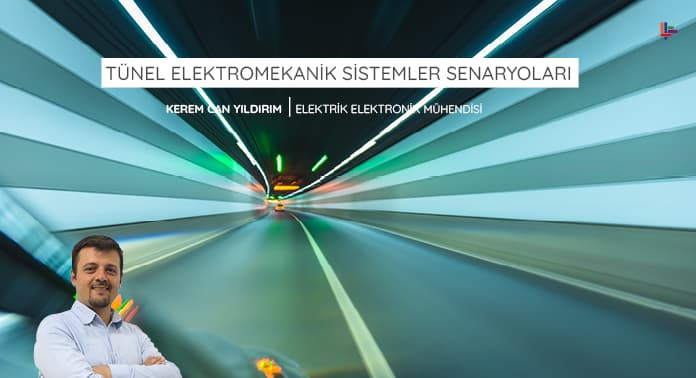 tunel-elektromekanik-sistemler-senaryolari