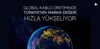 global-kablo-üretiminde-turkiyenin-marka-degeri-yukseliyor