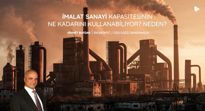 imalat-sanayi-kapasitesinin-ne-kadarini-kullanabiliyor-neden