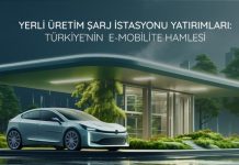 YERLİ ÜRETİM ŞARJ İSTASYONU YATIRIMLARI: TÜRKİYE’NİN E-MOBİLİTE HAMLESİ