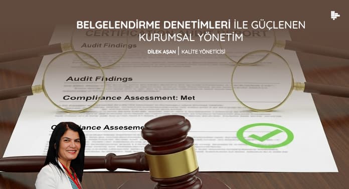 belgelendirme-denetimleri-ile-guclenen-kurumsal-yonetim