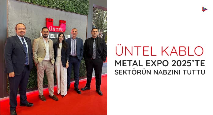 untel-kablo-metal-expo-fuarinda-sektorun-nabizini-tuttu