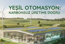 Yeşil Otomasyon: Karbonsuz Üretime Doğru