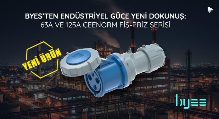 byesten-endustriyel-guce-yeni-bir--dokunus-63A-ve-125A cee-norm-fis-priz-serisi (1)